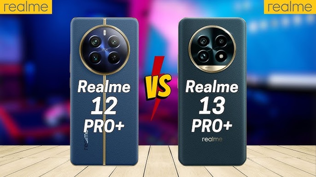 Realme 12 Pro Plus Vs Realme 13 Pro Plus